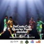 DaCosta Cup Quarter Finals decided